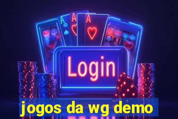 jogos da wg demo